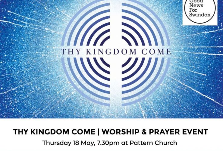 Thy Kingdom Come – Worship & Prayer Event