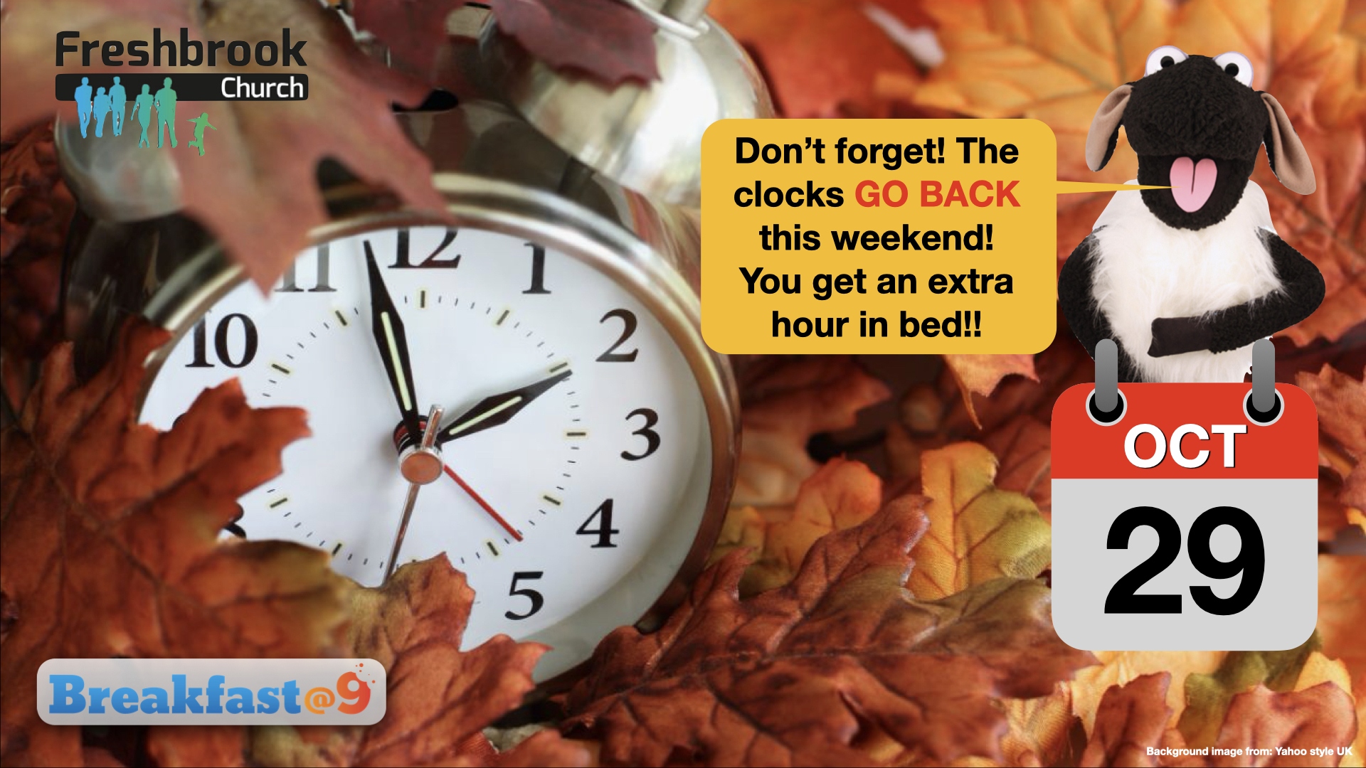 Celebrate with us this Sunday! Start by enjoying an extra hour in bed as the clocks go back!!