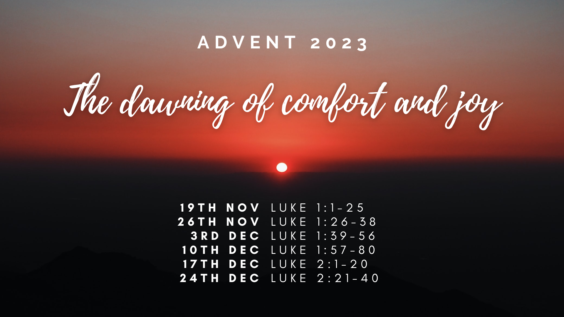 Advent 2023: The Dawning of Comfort and Joy