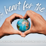 Join Us for Our Summer Sermon Series: “God’s Heart for the Lost”