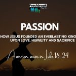 Join us for our Spring sermon series taking us through to Easter and the climax of Luke’s gospel!